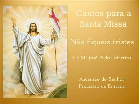 Não Fiqueis Tristes - Católica
