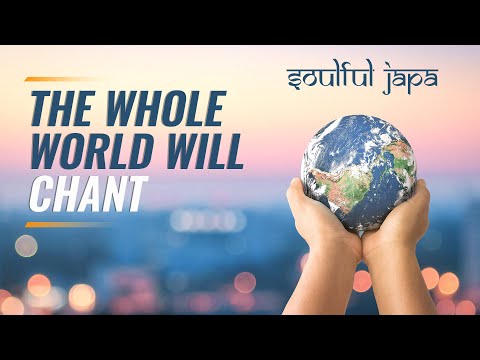 The whole world will chant Hare Krishna | Soulful Japa