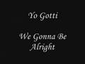 We Gone Be Alright