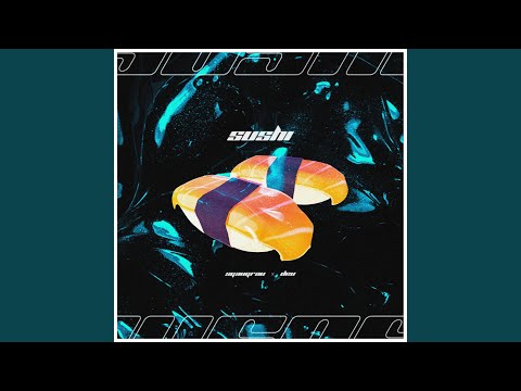 Sushi (feat. Deu)