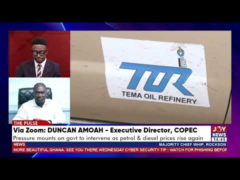 Fuel price hike: This increase was expected - Duncan Amoah, Executive Secretary, COPEC.