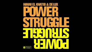 Hanni El Khatib &amp; De Lux - &quot;Power Struggle&quot; (Official Stream)