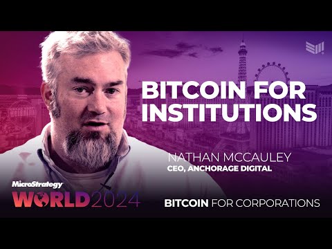 Bitcoin For Institutions With Anchorage Digital CEO Nathan McCauley