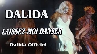 DALIDA – LAISSEZ-MOI DANSER (Monday Tuesday) – Version Longue &amp; Voix Live 1980 / Dalida Officiel
