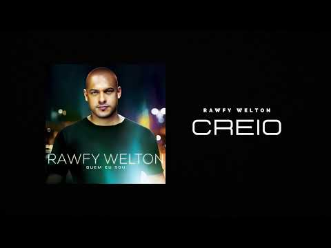 Rawfy Welton - Creio (Áudio Oficial)