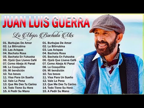 Juan Luis Guerra 5.40 EXITOS, EXITOS Sus Mejores Canciones - Juan Luis Guerra Mix !