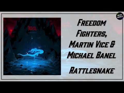 Freedom Fighters, Martin Vice & Michael Banel - Rattlesnake