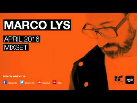 Marco Lys April 2016 Mixset