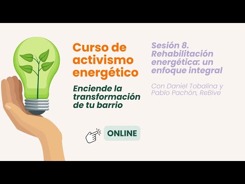 Sesión 8. Rehabilitación energética desde un enfoque integral