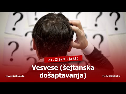 VESVESE (ŠEJTANSKA DOŠAPTAVANJA) - dr. Zijad Ljakić