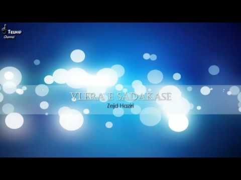 Vlera e sadakasë - Zejd Haziri