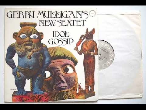 Gerry Mulligan New Sextet - Idol Gossip