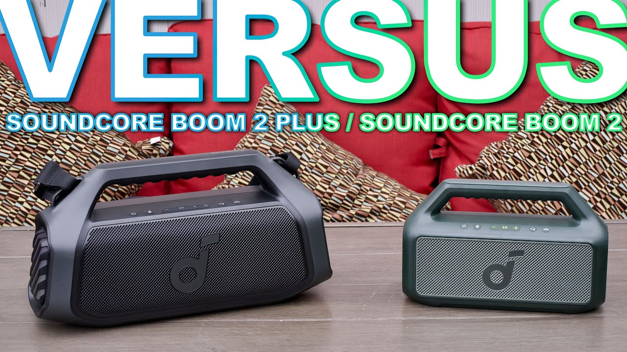 Soundcore Boom 2 Plus Vs Soundcore Boom 2