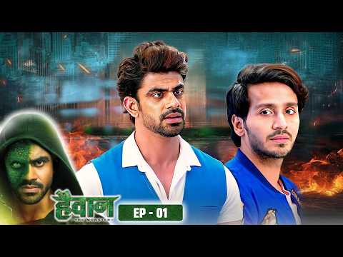 Haiwaan Episode 1 The Supernatural Monster - इंसान ने कैसे बनाया हैवान - Param Singh, Ankit Mohan 4K