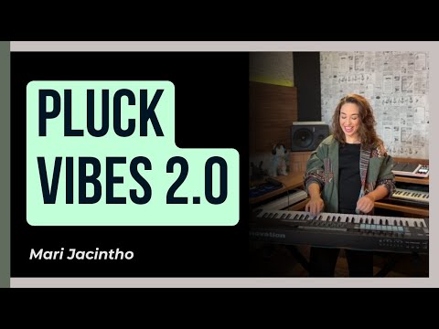 PLUCK VIBES 2.0
