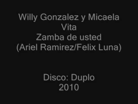 Micaela Vita y Willy Gonzalez - Zamba de Usted