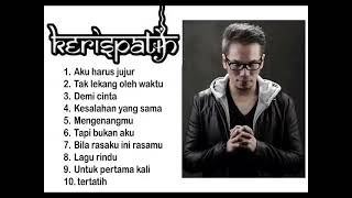 Download lagu 10 Lagu Pilihan Terbaik KERISPATIH enak didengar mp3