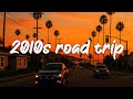 Throwback Best Songs Of The Decade 2010 2019 Road Trip Playlist