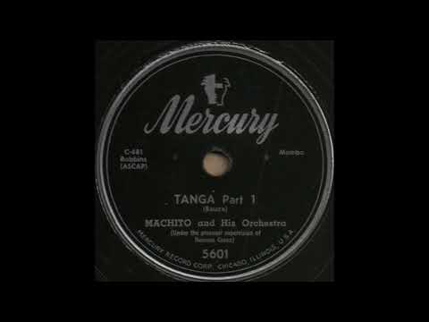 TANGA Part 1 / MACHITO and His Orchestra [Mercury 5601]