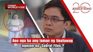 Ano nga ba ang laman ng tinatawag ngayon na ‘Cabral Files’? | Kapuso Mo, Jessica Soho