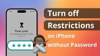 [2 Ways] How to Turn off Restrictions on iPhone without Password 2023