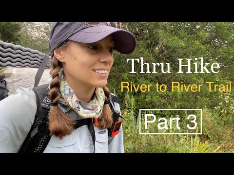 River to River Thru Hike | Part 3