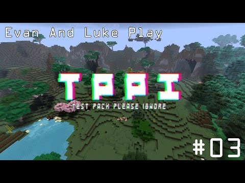 Evan and Luke Play Minecraft FTB TPPI - Episode 3 - Donkey Mountain