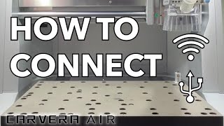 How to Connect to the Carvera Air Desktop CNC