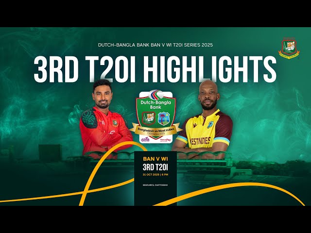 Highlights | 3rd T20I | Dutch-Bangla Bank Bangladesh 🆚 West Indies T20I Series 2025