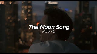 Download lagu Karen O - The Moon Song (Studio Version Duet) (Subtitulada Español / Inglés) mp3
