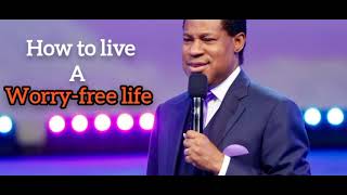 HOW TO LIVE A WORRY-FREE LIFE - Pastor Chris Teaching