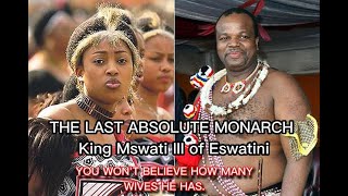King Mswati III of Eswatini — The World's Last Absolute Monarch