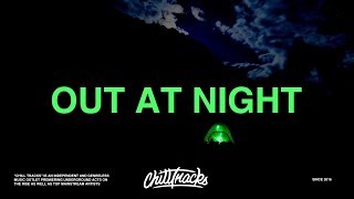 Clean Bandit - Out At Night (Lyrics) ft. KYLE &amp; Big Boi