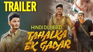 Tahalka Ek Gadar - Trailer  Hindi Dubbed  Akash Pu