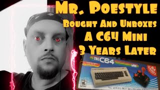 Mr. Poestyle Bought And Unboxes A C64 Mini .... 3 Years Later