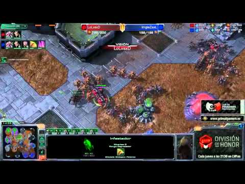 División de Honor SC2 - Partido 23 - LoLvsxD vs IeZaeL (ZvZ)