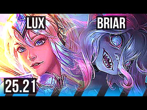 LUX vs BRIAR (MID) | Godlike | NA Grandmaster | 25.21