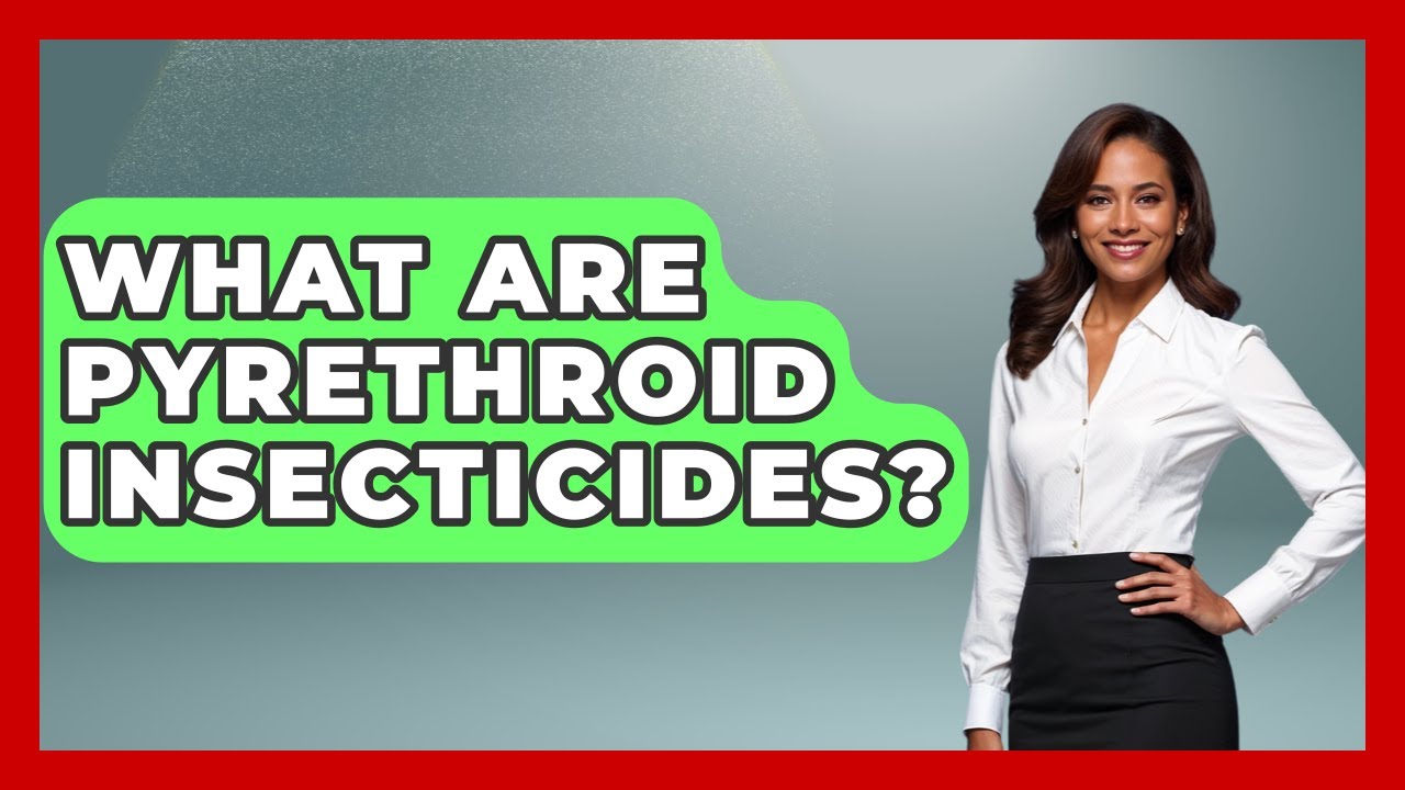What Are Pyrethroid Insecticides? - Insects and Invaders
