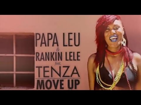 MOVE UP official videoclip - RANKIN LELE & PAPA LEU ( ADRIATIC SOUND ) feat. TENZA