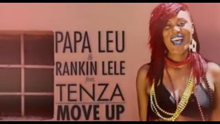 MOVE UP official videoclip - RANKIN LELE & PAPA LEU ( ADRIATIC SOUND ) feat. TENZA