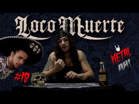 Metal Oh! - #18 LOCOMUERTE