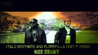 Italo Brothers and FloorFilla Feat P.Moddy - One Heart [Music Video]
