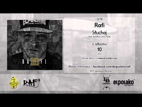 02. Rafi - Słuchaj feat. Ry23/Koni (prod. Rudy) z albumu "10"