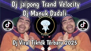 Download lagu DJ MANUK DADALI VELOCITY JAIPONG  VIRAL TIKTOK YANG KALIAN CARI !!! mp3