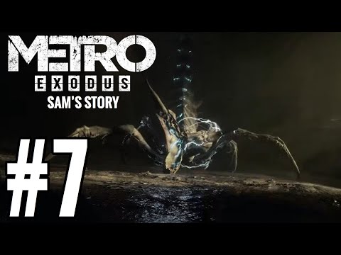 Metro Exodus: Sam's Story DLC Gameplay Walkthrough Part 7 - SHOCK SPIDERS!
