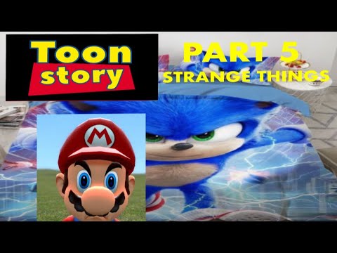 Toon Story (Reboot) Part 5 Strange Things 