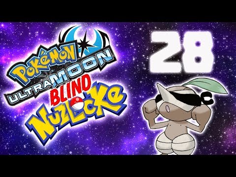 Pokemon Ultra Moon BLIND NUZLOCKE: PART 28-(A DIRTY JOB)