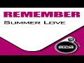 Summer Love Remember Slowed