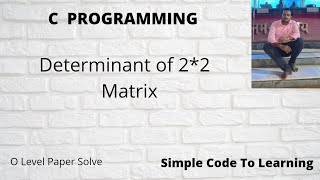 C program to find Determinant of 2*2  Matrix (Hindi)