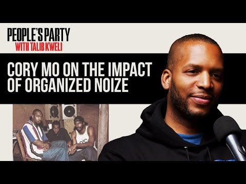 Cory Mo Explains The Massive Impact Of Organized Noize | People's Party Clip